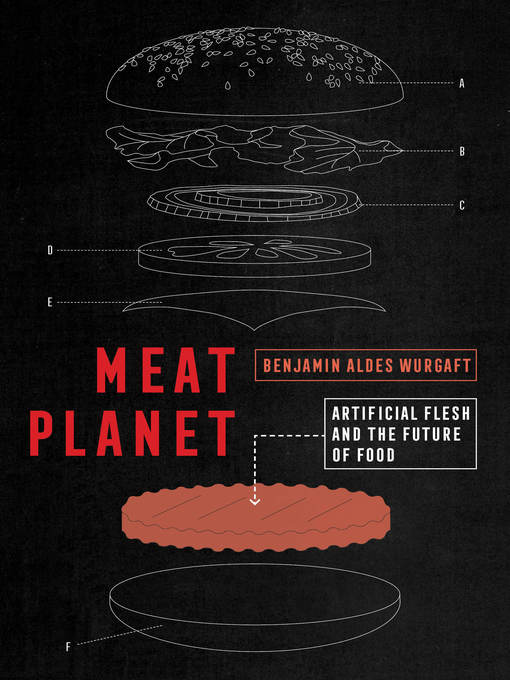 Title details for Meat Planet by Benjamin Aldes Wurgaft - Available